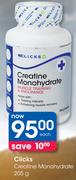 Clicks Creatine Monohydrate-205g Each