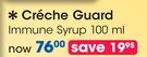 Creche Guard Immune Syrup-100ml Each