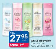 Oh So Heavenly Classic Care Body Washes-375ml Each