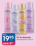 Oh So Heavenly Anti Perspirant-120ml Each