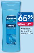 Vaseline Firming Body Lotion-400ml Each