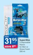 Super-Max 5 Disposable Razors for Men or Shave Foam-200ml Each
