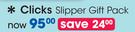Clicks Slipper Gift Pack-Per Pack