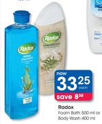 Radox Foam Bath-500ml Or Body Wash-400ml Each