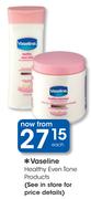 Vaseline Healthy Even Tone Products-Each