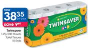 Twinsaver 1 Ply 500 Sheets Toilet Tissues-10 Rolls