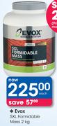 Evox 5XL Formidable Mass-2Kg Each