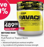 Beyond Raw Ravage Fruit Punch Or Tropical Storm-420g Each