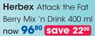 Herbex Attack The Fat Berry Mix 'n Drink-400ml Each