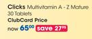 Clicks Multivitamin A-Z Mature-30 Tablets