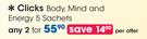 Clicks Body, Mind And Energy-2x5 Sachets