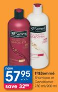 TRESemme Shampoo Or Conditioner-750ml/900ml Each