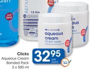 Clicks Aqueous Cream Banded Pack-2x500ml Per Pack