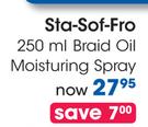 Sta-Sof-Fro Braid Oil Moisturing Spray-250ml