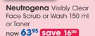 Neutrogena Visibly Clear Face Scrub Or Wash-150ml Or Toner