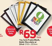 You Save Frame Black,Gold,Chocolate Or Silver 210x297mm-Each