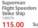 Superman Flight Speeders Strike Ship