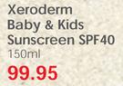 Xeroderm Baby & Kids Sunscreen SPF40-150ml