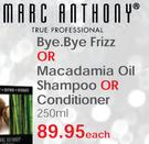Marc Anthony Bye.Bye Frizz Or Macadamia Oil Shampoo Or Conditioner-250ml