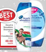 Head & Shoulders Shampoo 400ml Or Conditioner 360ml-Each