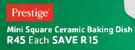 Prestige Mini Square Ceramic Baking Dish