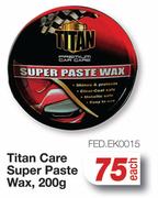 Titan Care Super Paste Wax FED.EK0015-200g Each