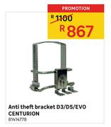 Centurion Anti Theft Bracket D3/ D5/ EVO