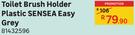 Toilet Brush Holder Plastic SENSEA Easy Grey