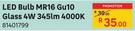 LED Bulb MR16 Gu10 Glass 4W 345lm 4000K
