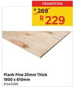Plank Pine 20mm Thick 1800 x 610mm