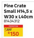 Pine Crate Small H14.5 x W30 x L40cm