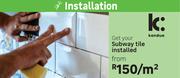 Kandua Subway Tile Installed-Per Sqm