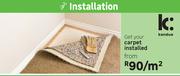 Kandua Carpet Installed-Per Sqm