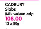 Cadbury Slabs(Milk Variants Only)-12x80g