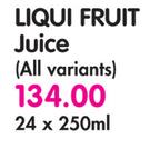 Liqui Fruit Juice (All Variants)-24 x 250ml
