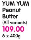 Yum Yum Peanut Butter(All Variants)-6x400g