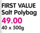 First Value Salt Polybag-40 x 500g