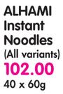 Alhami Instant Noodles (All Variants)-40 x 60g 
