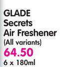 Glade Secrets Air Freshener (All Variants)-6 x 180ml