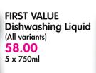 First Value Dishwashing Liquid (All Variants)-5 x 750ml