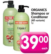 Organics Shampoo Or Conditioner(All Variants)-1L Each