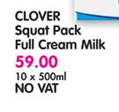 Clover Squat Pack Full Cream Milk-10 x 500ml