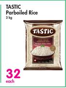 Tastic Parboiled Rice-2Kg Each