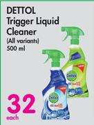 Dettol Trigger Liquid Cleaner (All Variants)-500ml Each