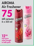 Airoma Air Freshener (All Variants)-6 x 225ml 
