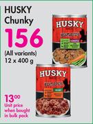 Husky Chunky (All Variants)-12 x 400g