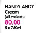  Handy Andy Cream(All Variants)-5x750ml