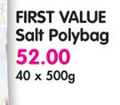 First value Salt Polybag-400x500g