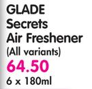 Glade Sectrets Air Freshener (All Variants)-6 x 180ml