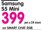 Samsung S5 Mini-On Smart Chat 2GB
